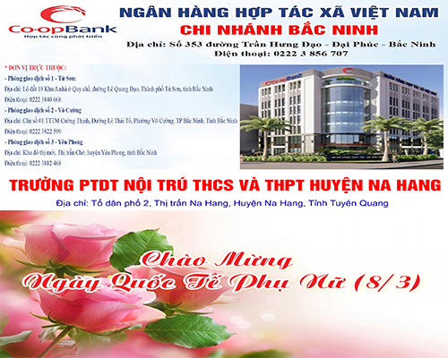 NGÂN HÀNG HỢP TÁC XÃ VIỆT NAM – CHI NHÁNH BẮC NINH & TRƯỜNG PTDT NỘI TRÚ THCS VÀ THPT HUYỆN NA HANG